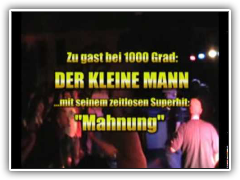 Der "kleine" Mann und 1000 Grad - Mahnung